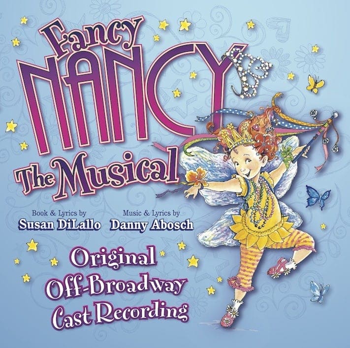 Fancy Nancy the Musical Original Off-Broadway Cast Recording